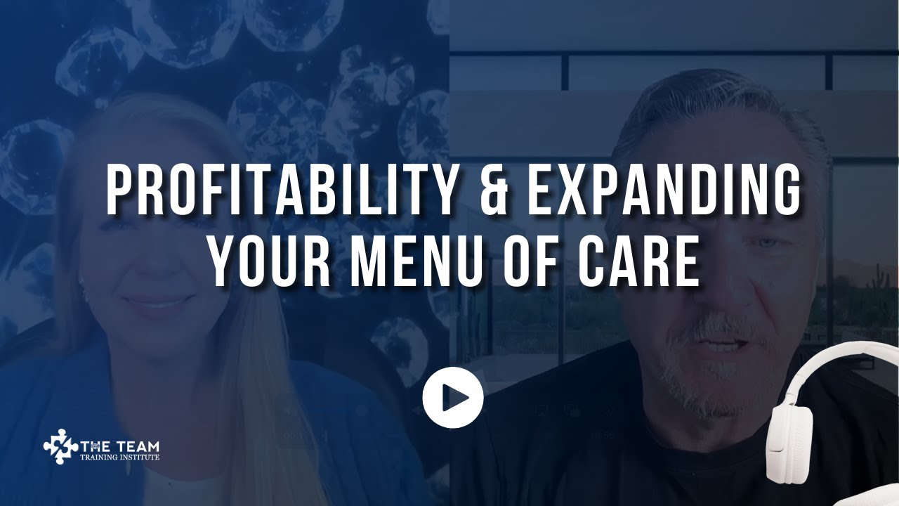 Ep 139: Profitability & Expanding Your Menu of Care
