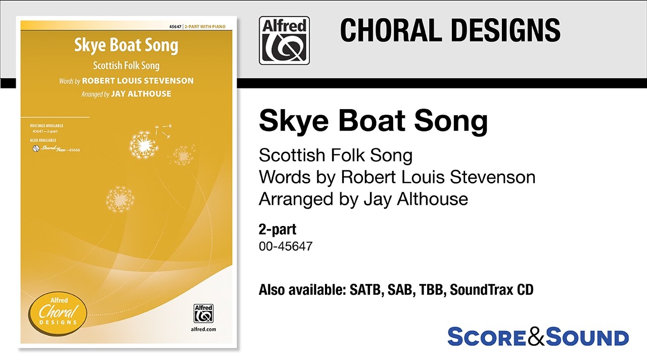 Skye Boat Song, arr. Jay Althouse – Score & Sound