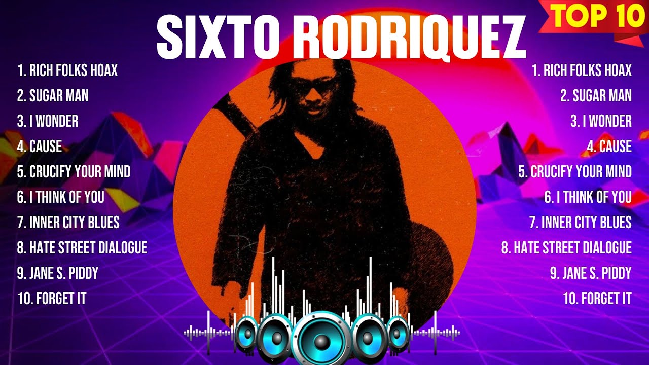 Sixto Rodriquez The Best Music Of All Time ▶️ Full Album ▶️ Top 10 Hits Collection