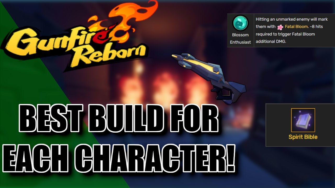 *NEW UPDATED* Best Builds On Each Character In Gunfire Reborn
