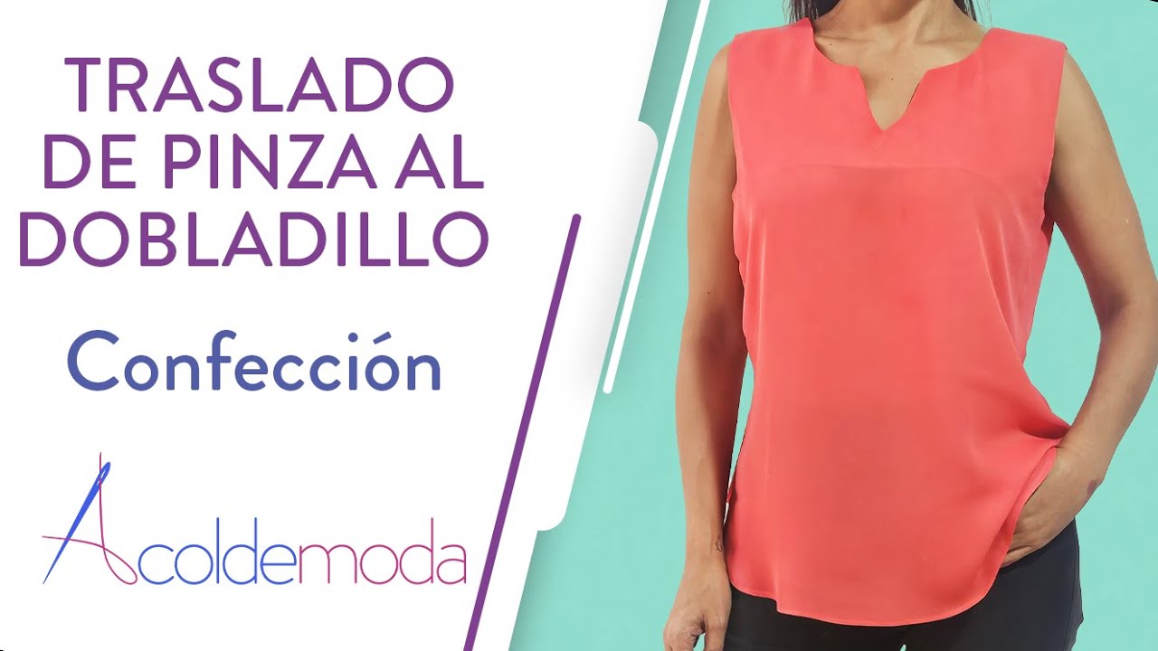 Clase 6: Traslado de Pinza al Dobladillo | Confeci&oacute;n | Curso de Patronaje de Blusas