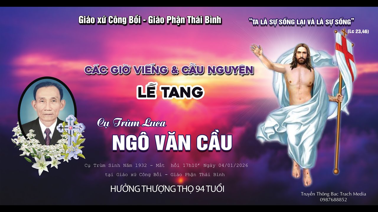 🔴 Các Giờ Viếng & Cầu Nguyện l Lễ Tang Cụ Trùm Luca Ngô Văn Cầu l Giáo xứ Công Bồi