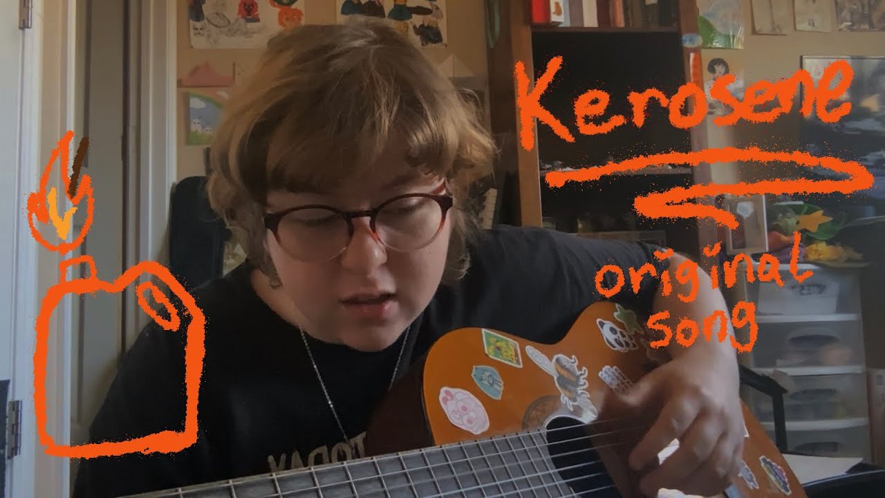 kerosene - an original song