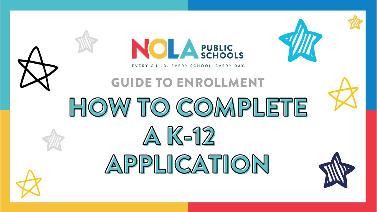 EnrollNOLA - How to Complete a K-12 Application