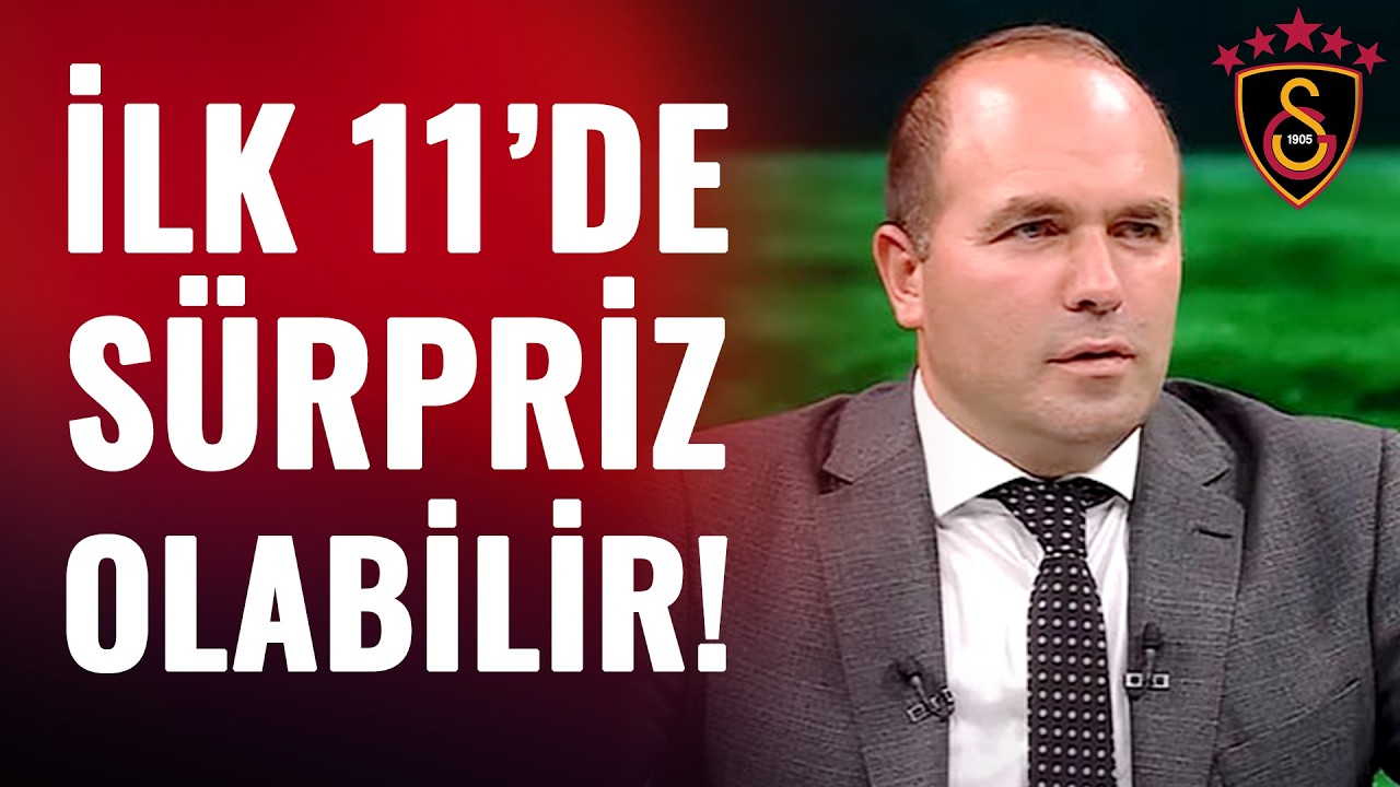 Galatasaray'ın İlk 11'inde Sürpriz! Savaş Çorlu Canlı Yayında Açıkladı