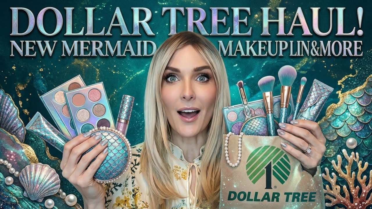 DOLLAR TREE HAUL!  NEW MERMAID MAKEUP! 