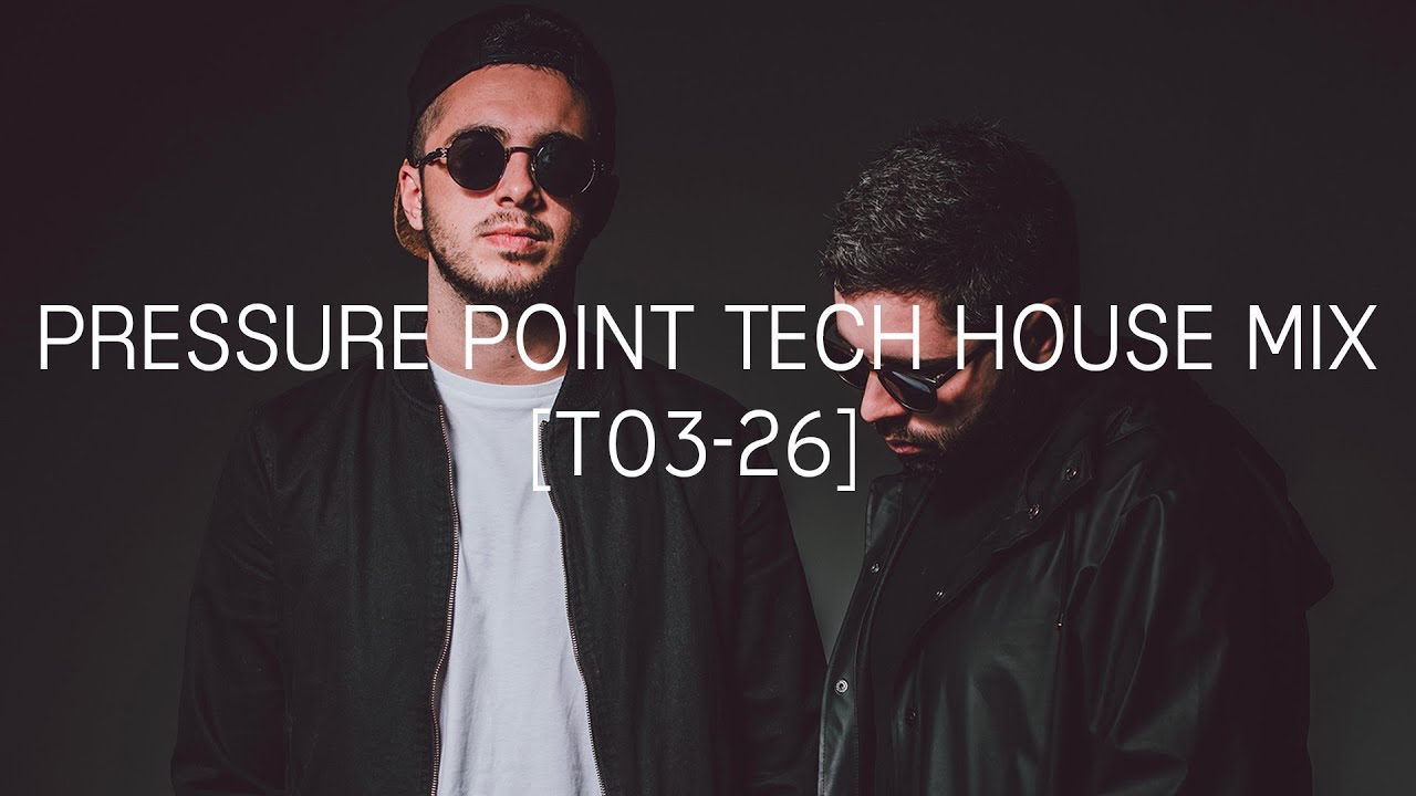 Pressure Point Tech House Mix [T03-26] - Mixed by AEON