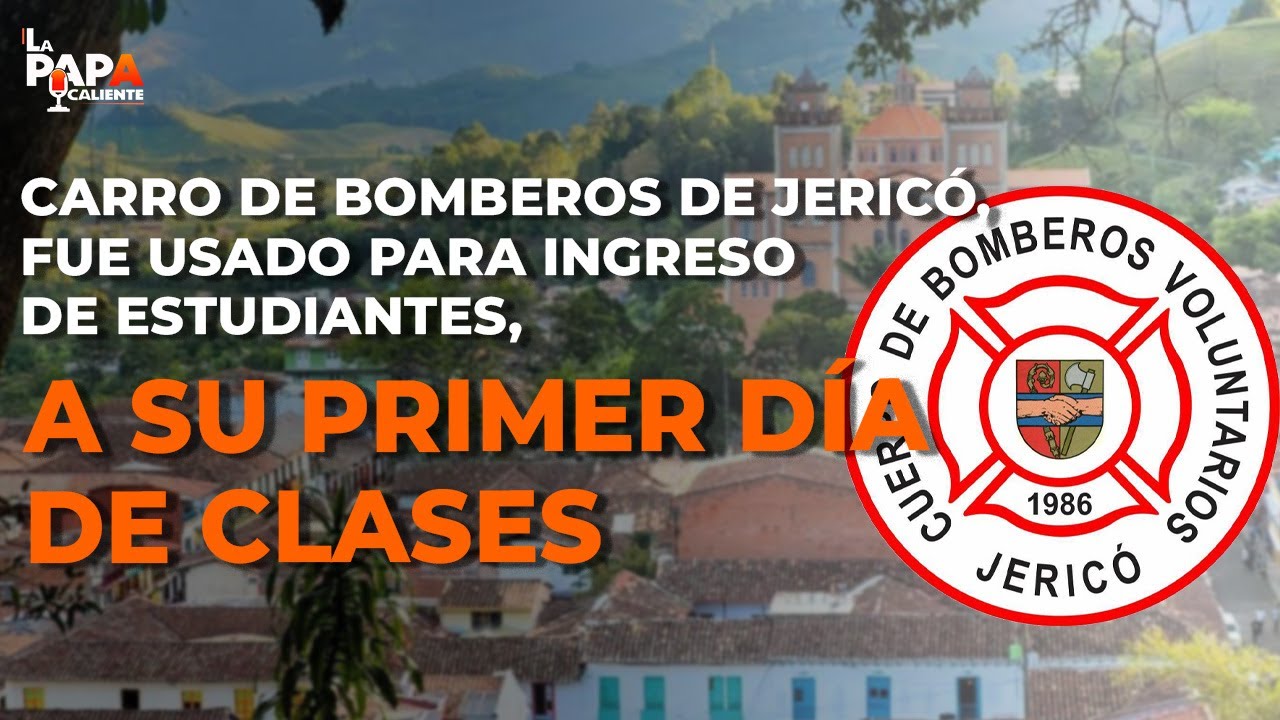 Carro de Bomberos de Jericó, fue usado para ingreso de estudiantes, a su primer día de clases.