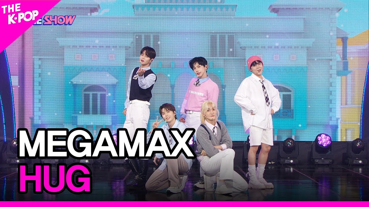 MEGAMAX, HUG (메가맥스, 안아줄래) [THE SHOW 220517]