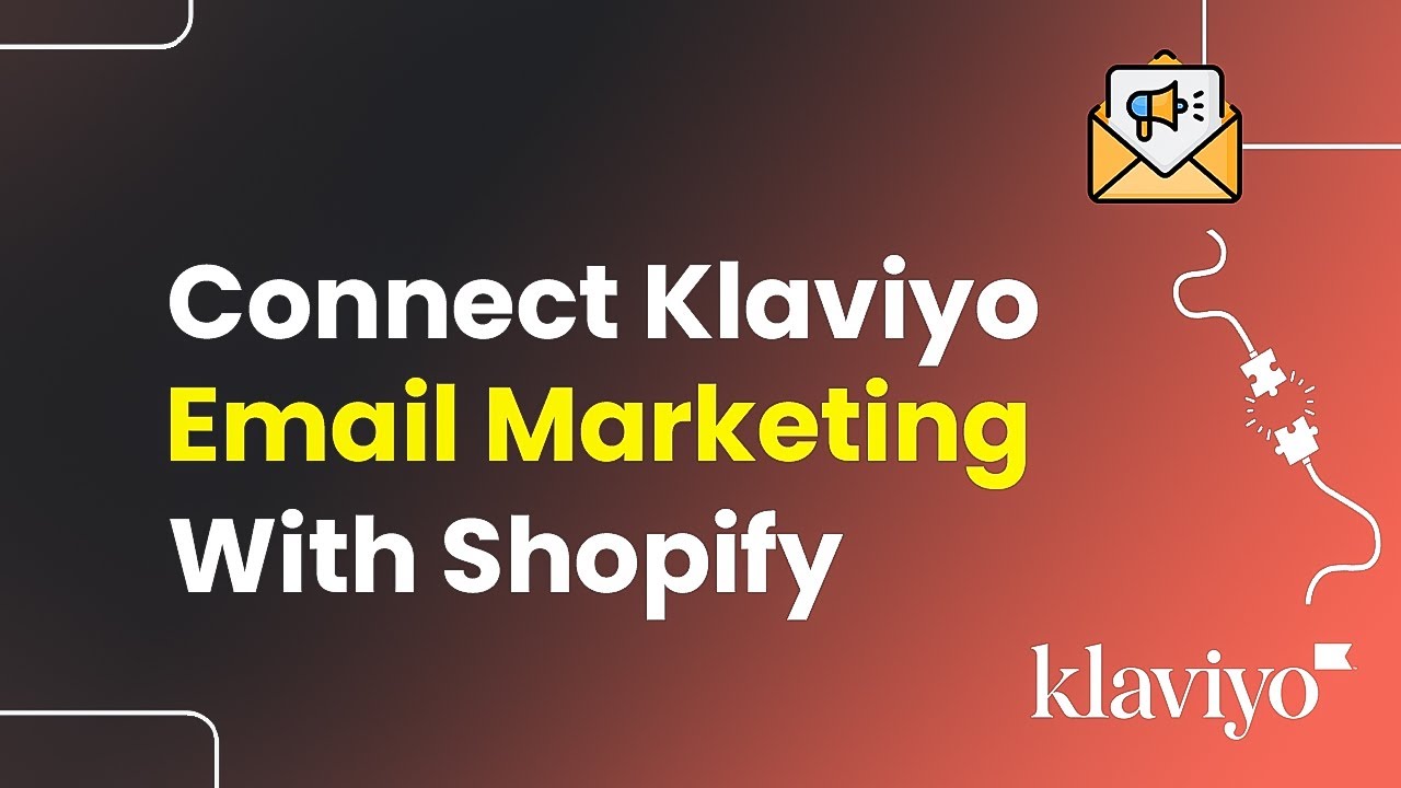 How To Connect Klaviyo Email Marketing with Shopify (Easily)