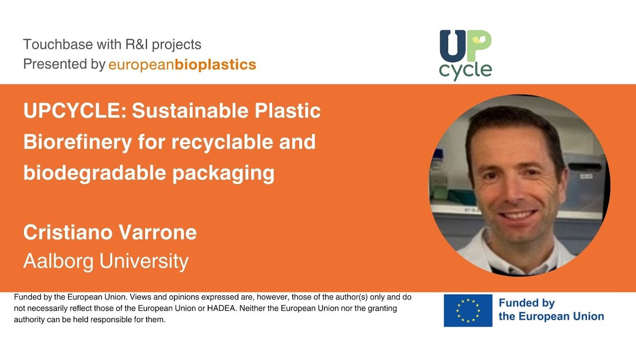 Touch base with UPCYCLE: Sustainable plastic biorefinery for recyclable and biodegradable packaging