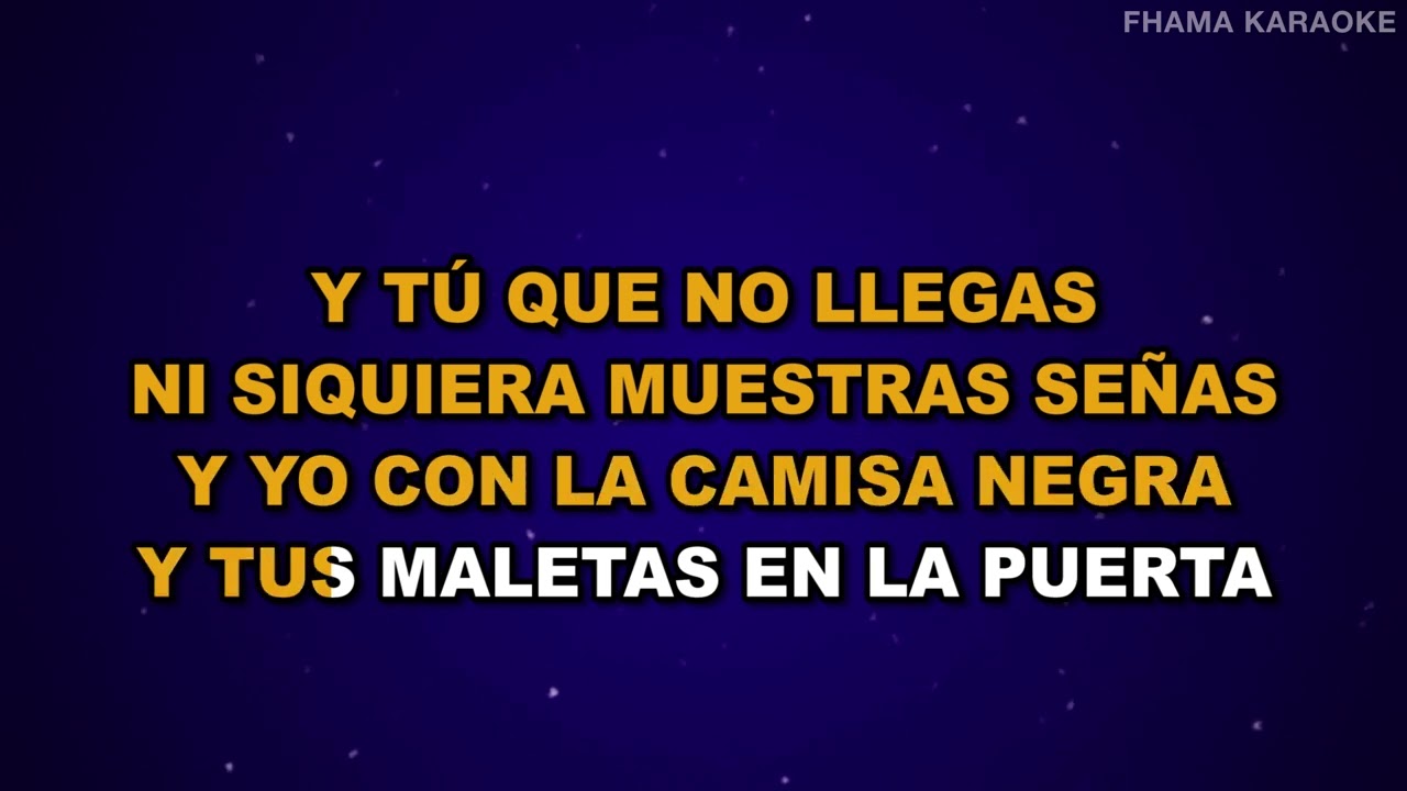 Juanes - La Camisa Negra | FHAMA KARAOKE