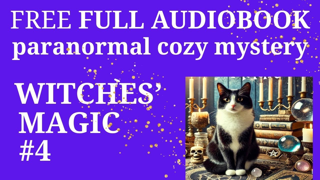 FREE FULL AUDIOBOOK. Witches' Magic, Book 4  Vampires and Wine Paranormal Cozy Mystery series.