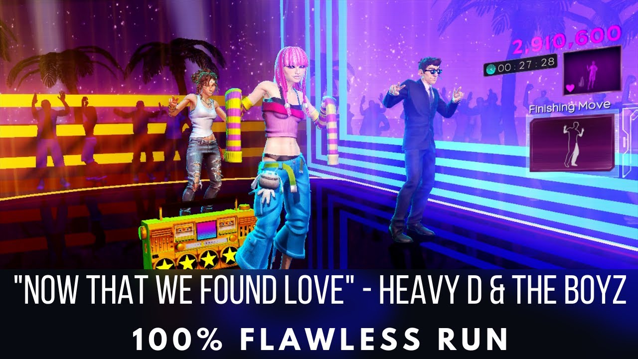 Dance Central 3 - Now That We Found Love - Heavy D & The Boyz - Flawless Run