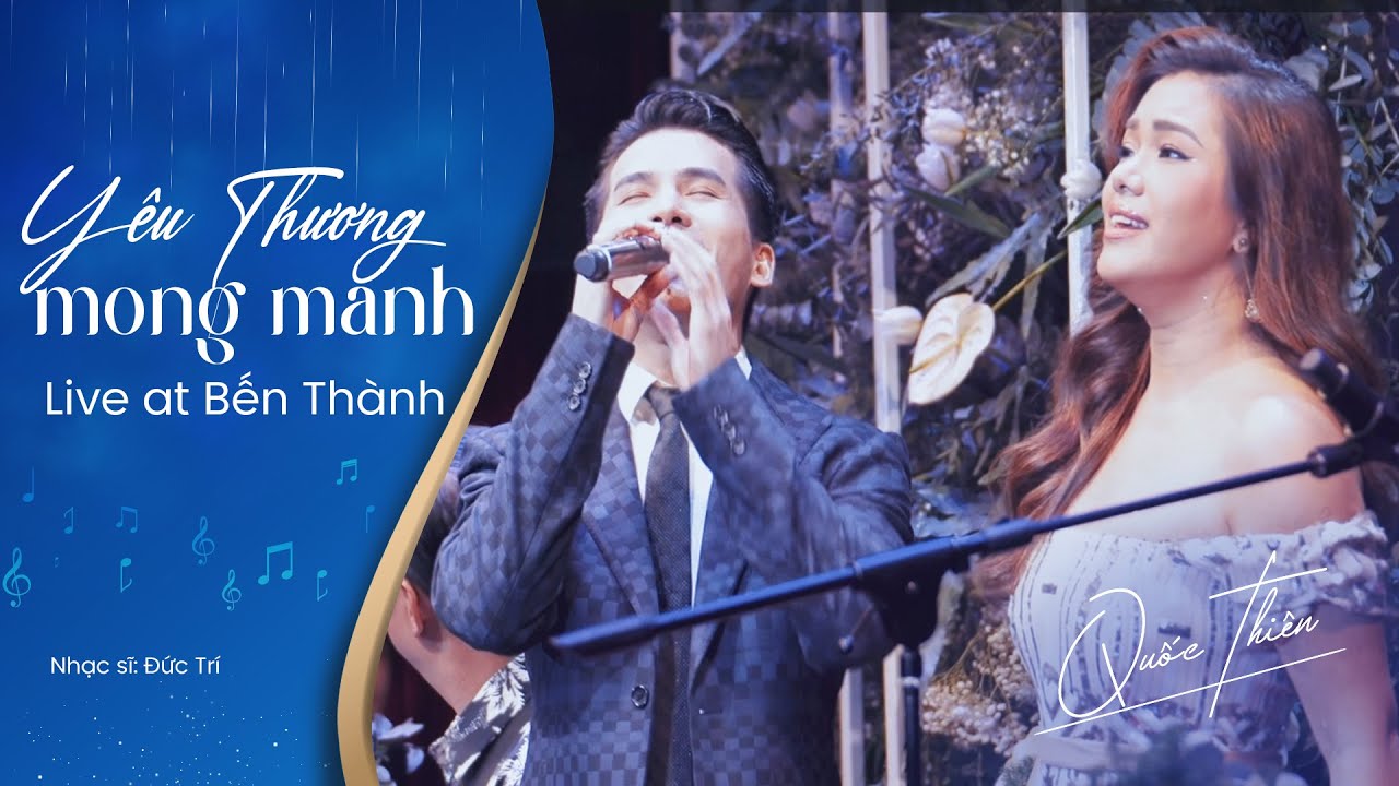 Yêu Thương Mong Manh - Quốc Thiên ft Phương Vy | Sáng tác: Đức Trí