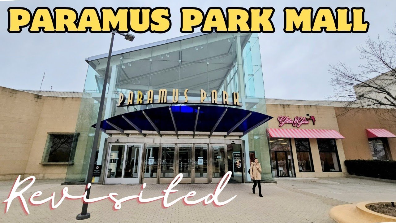 Paramus Park Mall. Paramus NJ. Revisted!