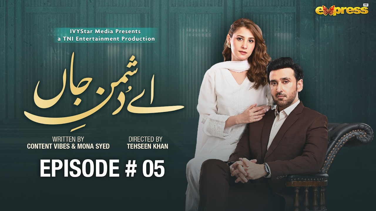 Ay Dushman-e-Jaan | Episode 5 | 6th April 2026 | Sami Khan & Hina Altaf | Express TV