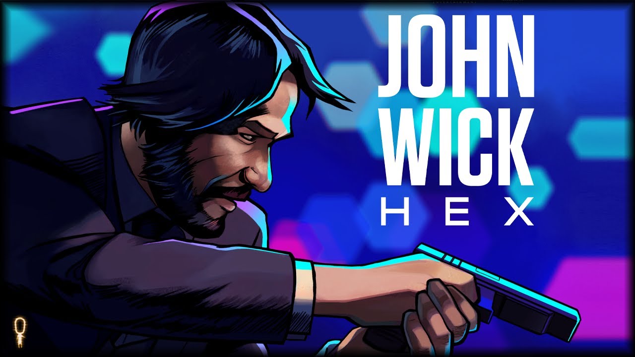 I'm Thinkin I'm Back  - John Wick Hex Gameplay 2020