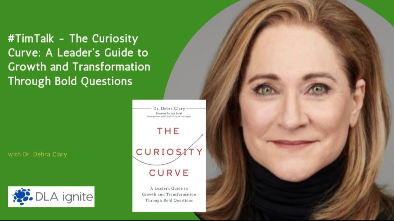 #TimTalk - The Curiosity Curve: A Leader's Guide to Growth and Transformation Through Bold Questions