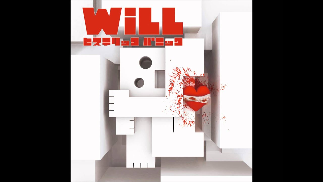 ヒステリックパニック - 「 WiLL 」（ Official Music Video ）