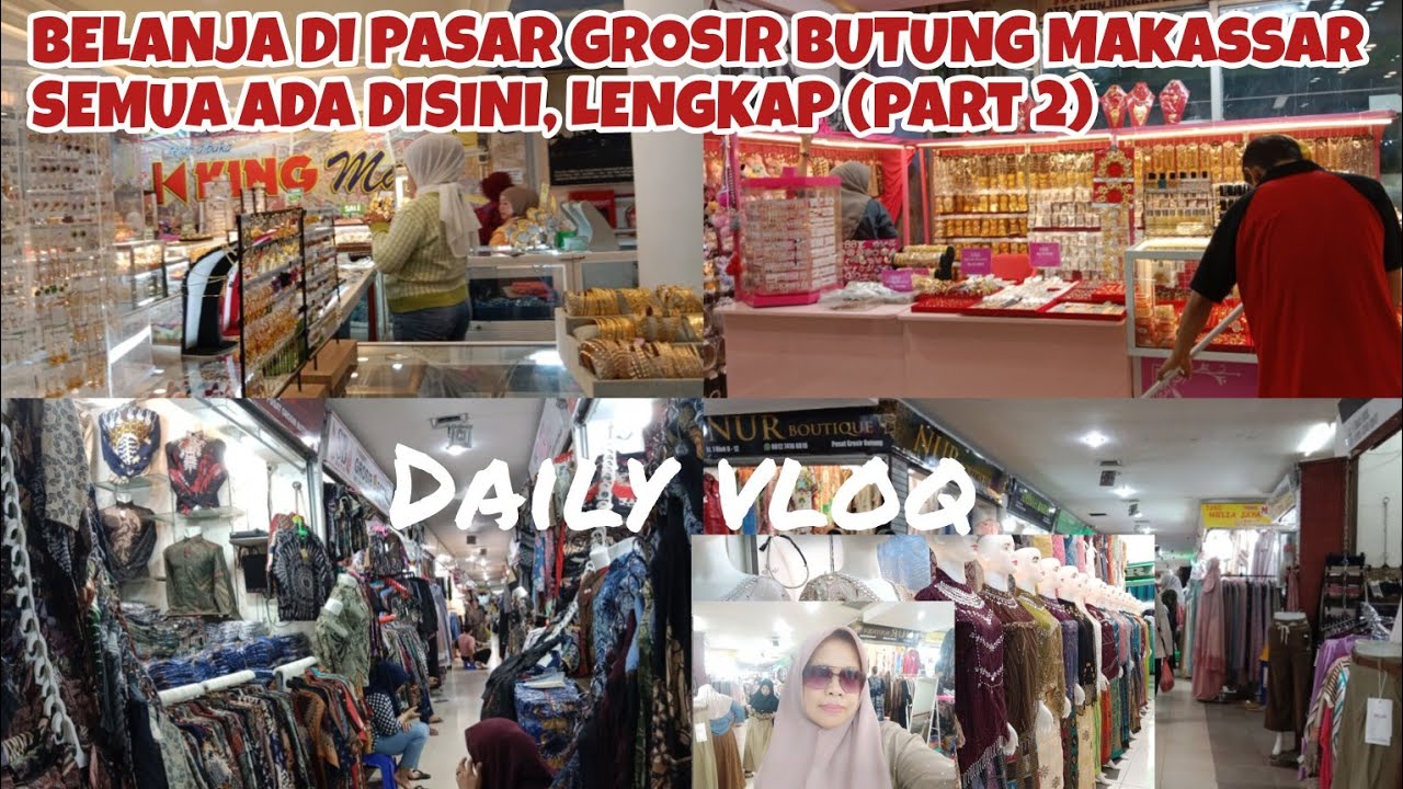 DAILY VLOQ | BELANJA, PASAR GROSIR BUTUNG MAKASSAR (part 2)‼️kegiatan irt 