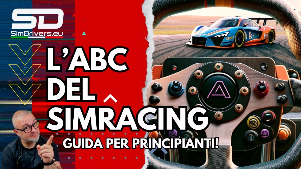 Simracing: L'ABC per principianti...