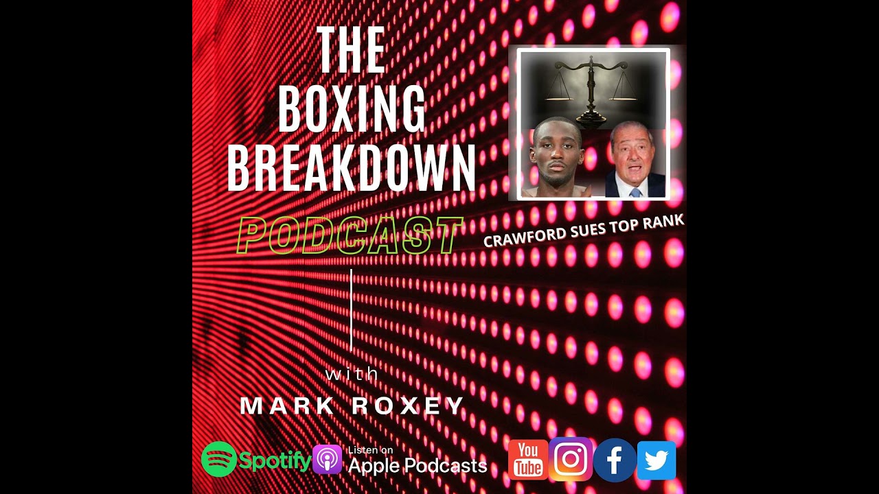 Terence Crawford Sues Top Rank Inc. A Legal Breakdown with Paul Haberman Esq.