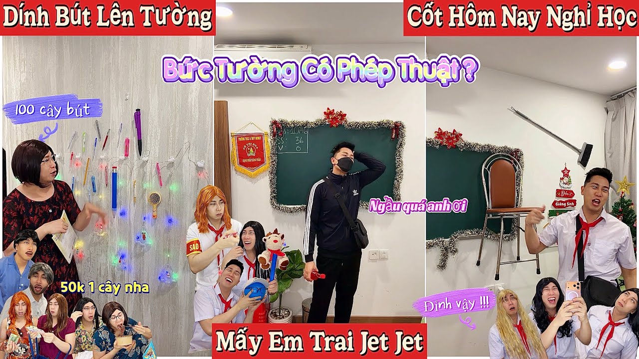 Tổng Hợp Video Ngắn Học Sinh #142 : Dính Bút Lên Tường, Em Trai Jet Jet, Cốt Nghỉ Học, Tổ Trưởng