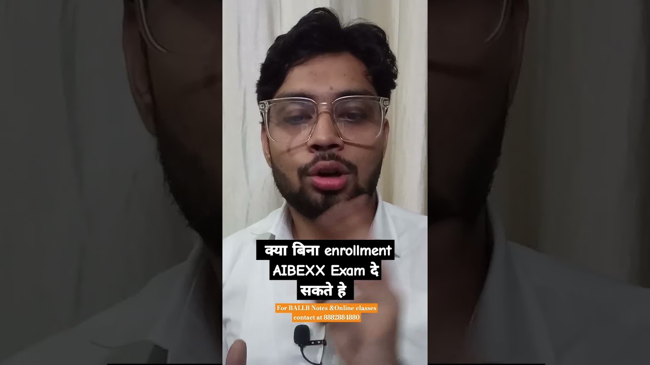 क्या बिना enrollment AIBEXX  exam दे सकते हे #ballb #aibe2025 #advocates