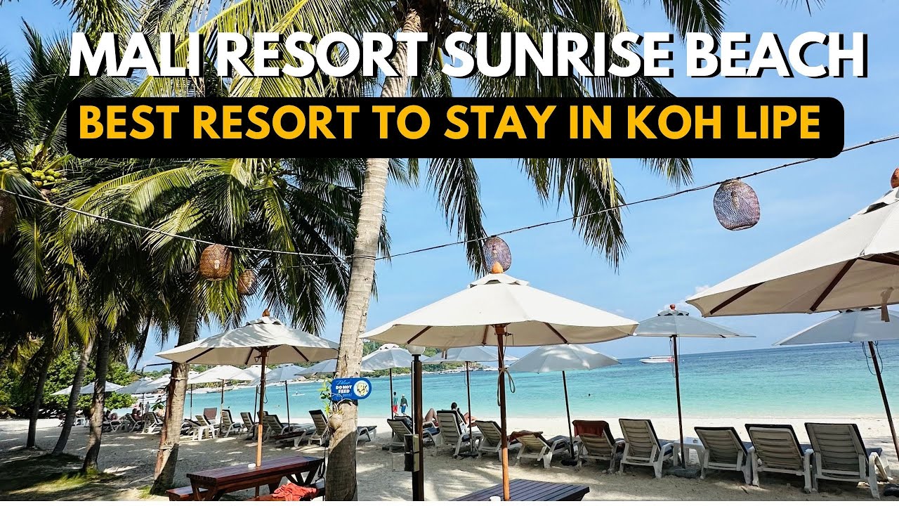 Mali Resort Koh Lipe Sunrise Beach | Where to Stay in Koh Lipe 2024