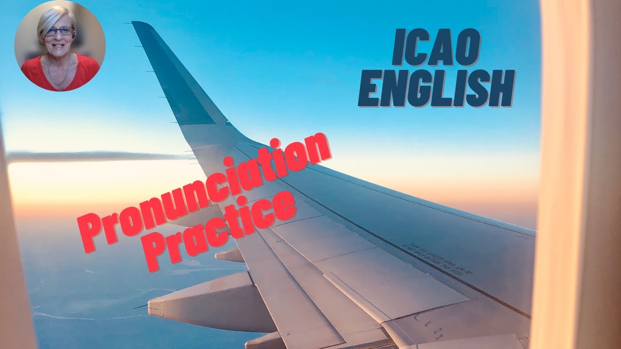 ICAO English - Pronunciation - Talking About Past Events