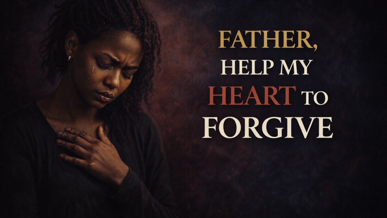 Say This Prayer If Forgiveness Feels Impossible | Morning Prayer