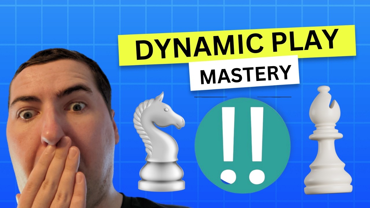 Dynamic Play: 5 Crucial Pillars For Winning Chess Games With DYNAMICS!
