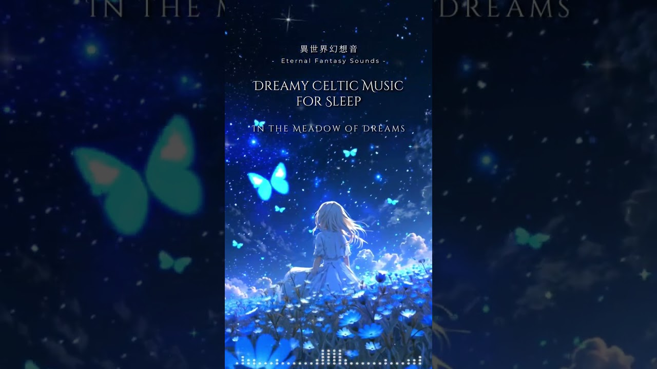 Dreamy Celtic Musicfor Sleep - In the Meadow of Dreams | Animation short version