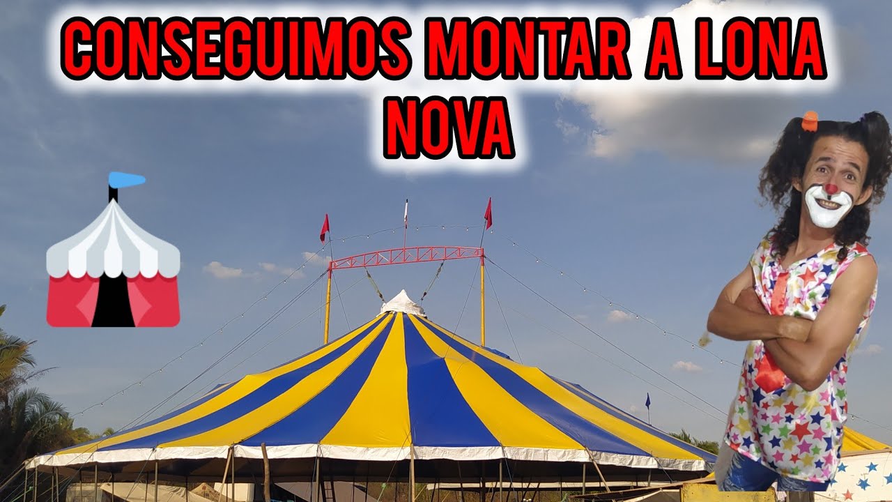 CONSEGUIMOS MONTAR A LONA NOVA 🎪