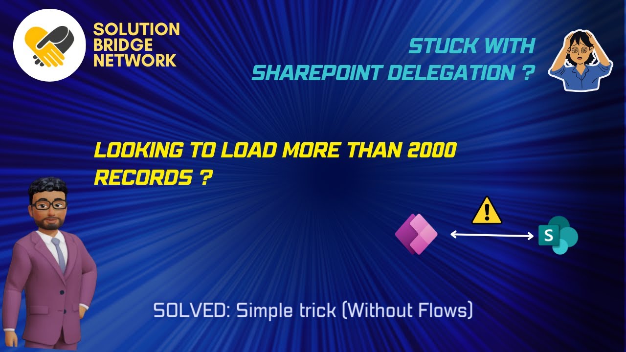 PowerApps - Delegation Tips: Loading Over 2000 Records from SharePoint