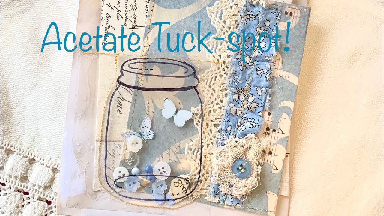 A clear tuck-spot using acetate!