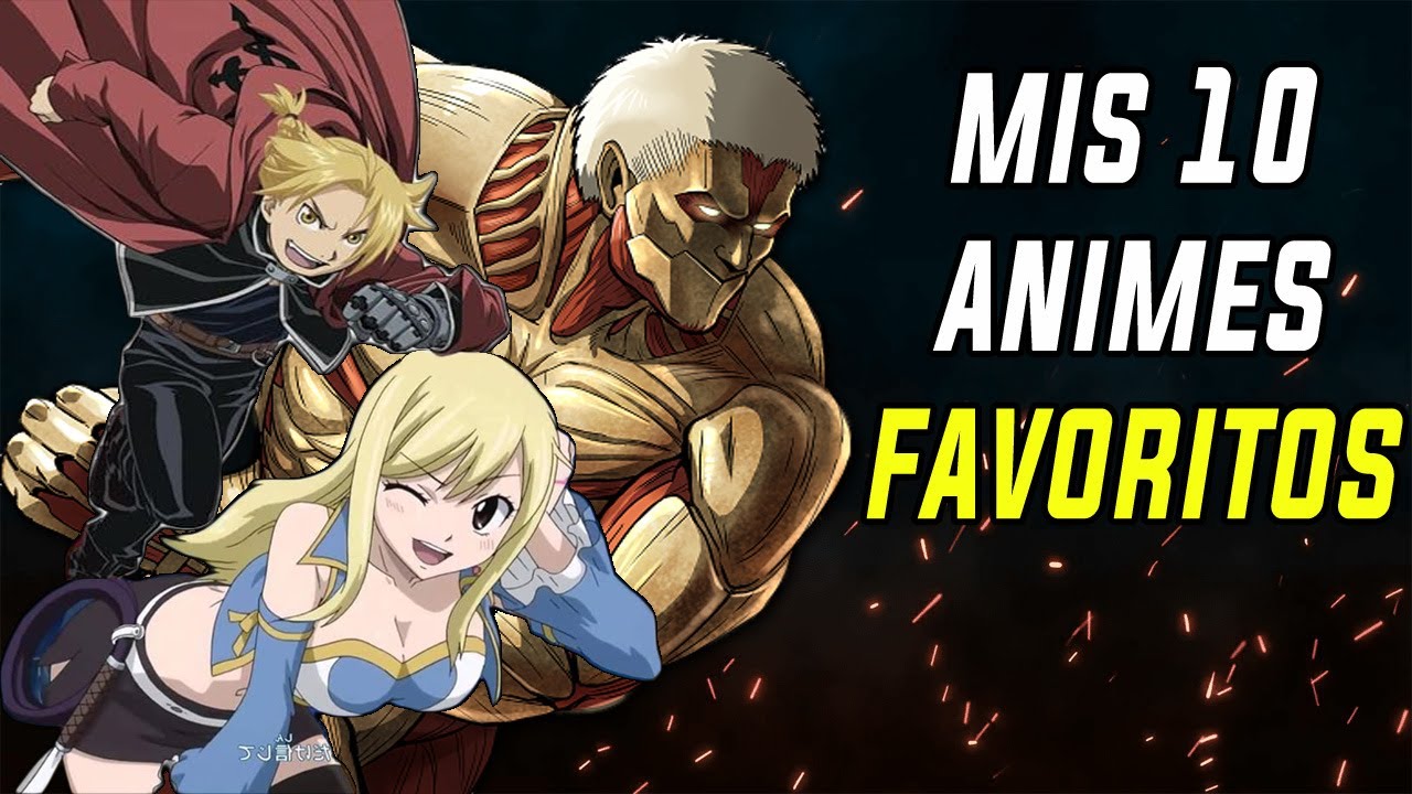 Top 10 animes favoritos de TitaniumSkink