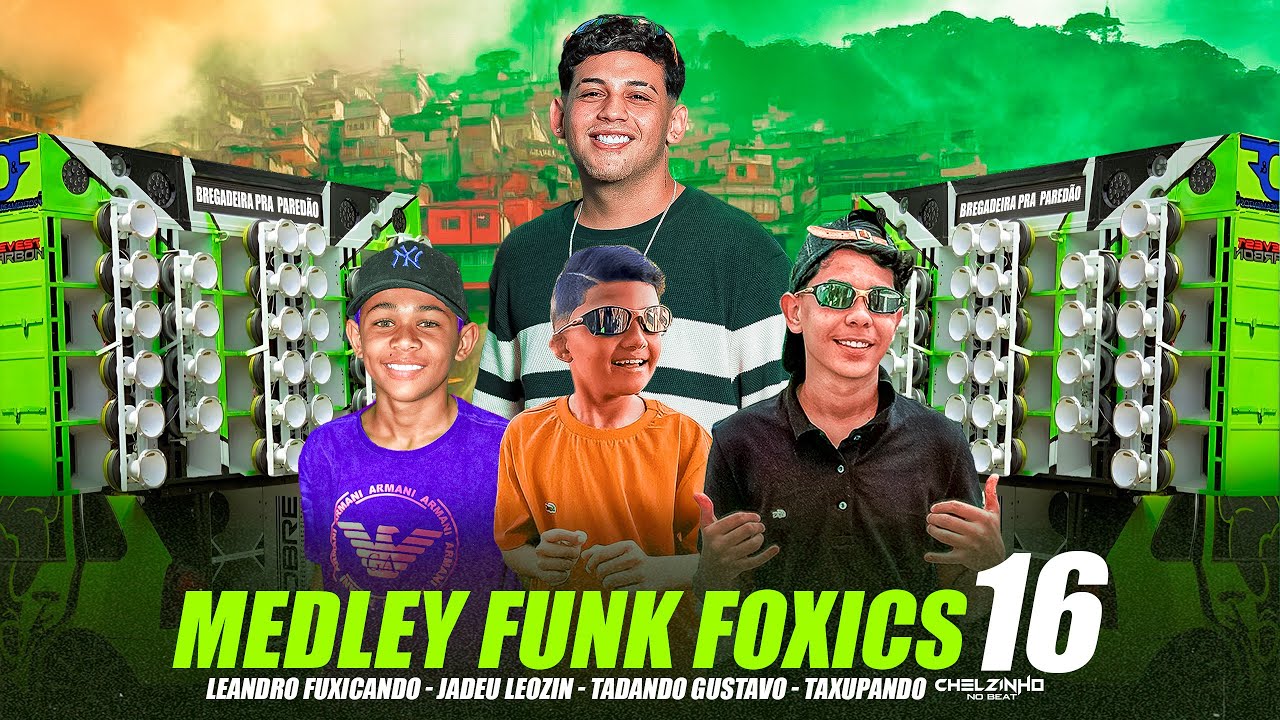 MEDLEY FUNK FOXICS 1️⃣6️⃣ - Leandro Fuxicando - Jadeu Leozin - Tadando Gustavo - Taxupando