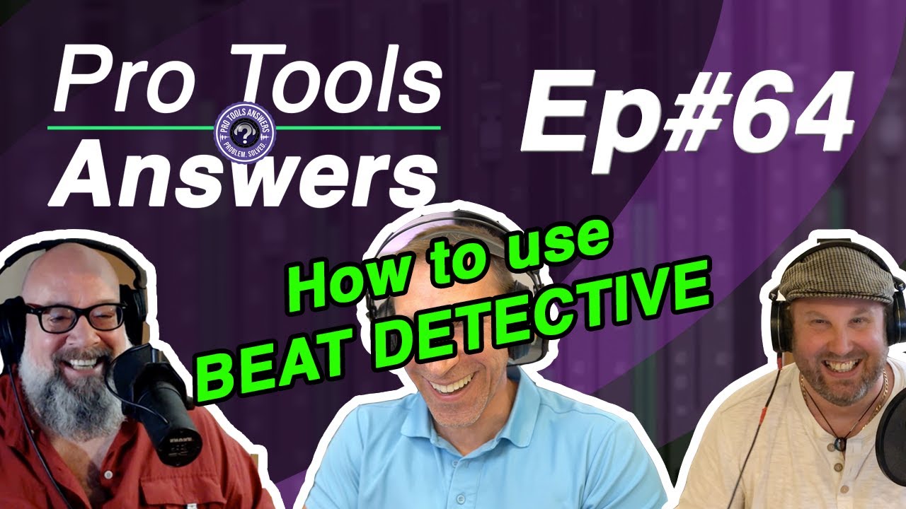 Pro Tools Answers #64 | Using Beat Detective in Pro Tools (1/2)