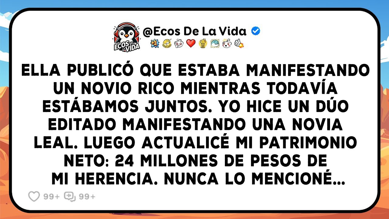 Ella Publicó Que Estaba Manifestando Un Novio Rico Mientras Todavía Estábamos Juntos. Yo Hice Un...