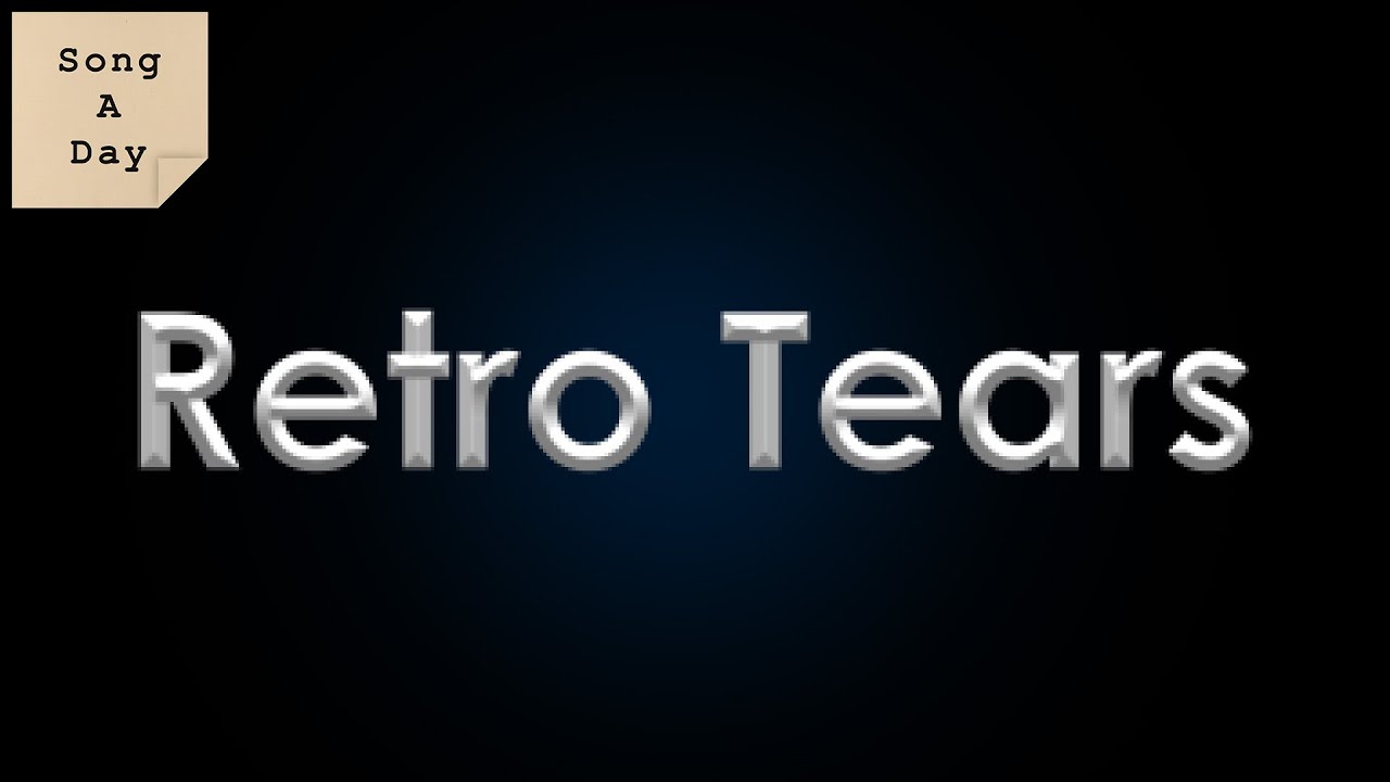 Retro Tears