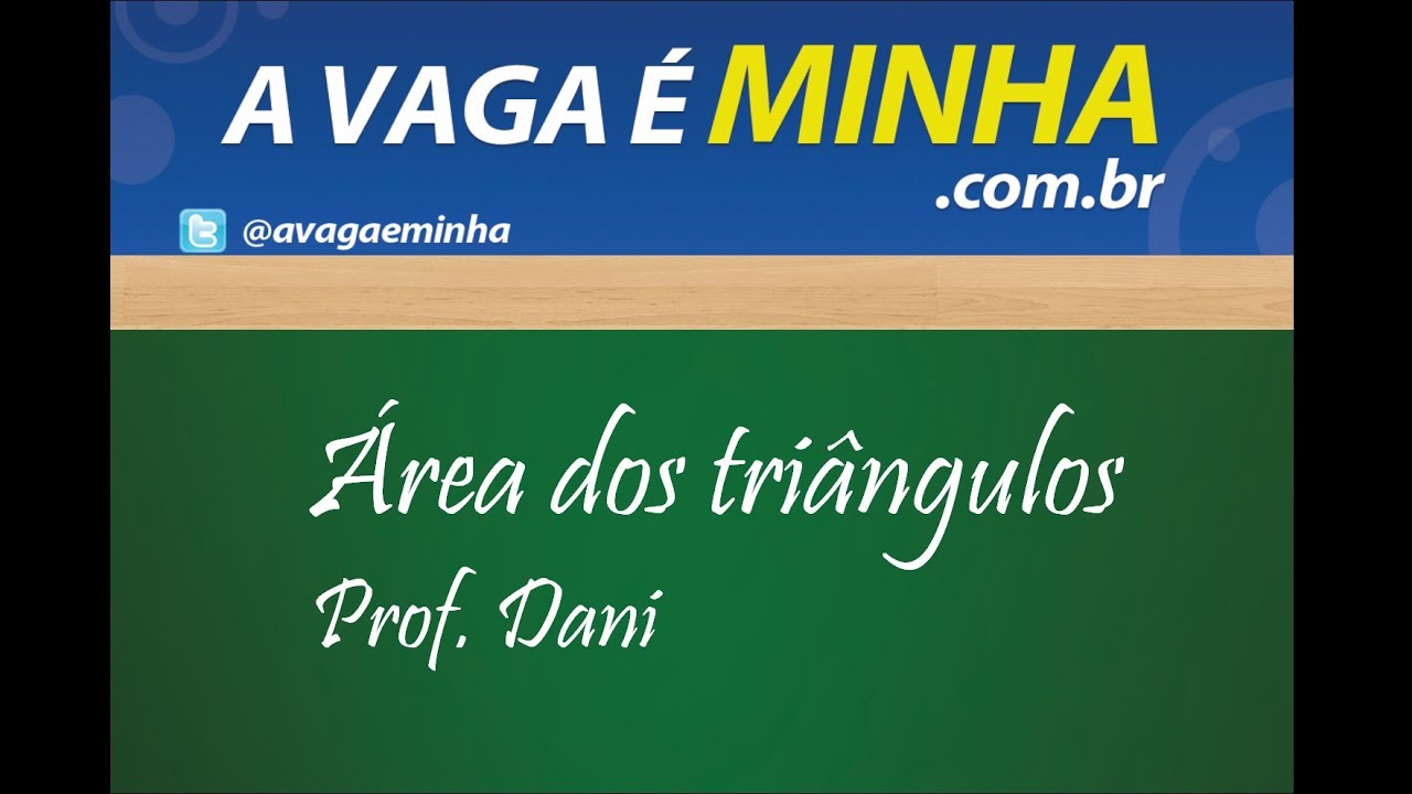 ÁREA DOS TRIÂNGULOS