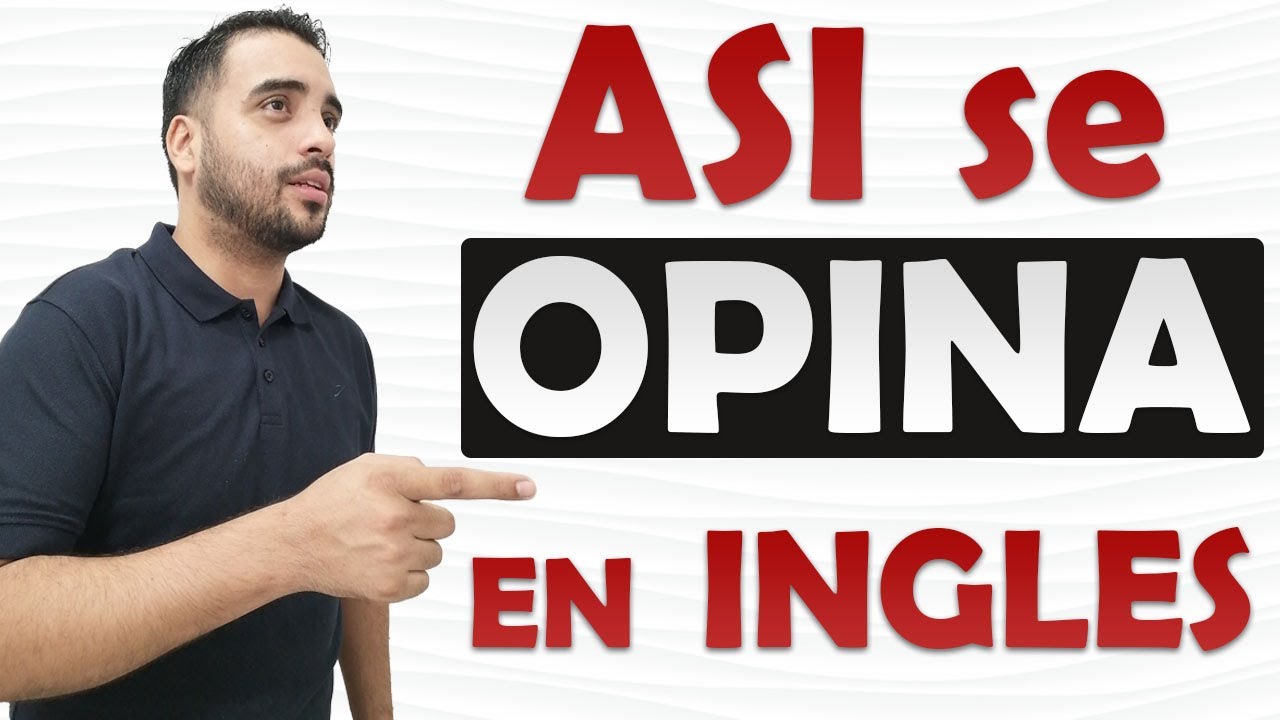 Como PEDIR y DAR tu opinion en INGLES 😎