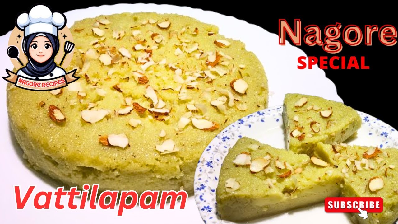 நாகூர் ரெசிப் வட்டலாப்பம் | ஈசியான முட்டை வட்டிலப்பம் | NAGORE RECIPE VATTALAPPAM#vattilappam#nagore