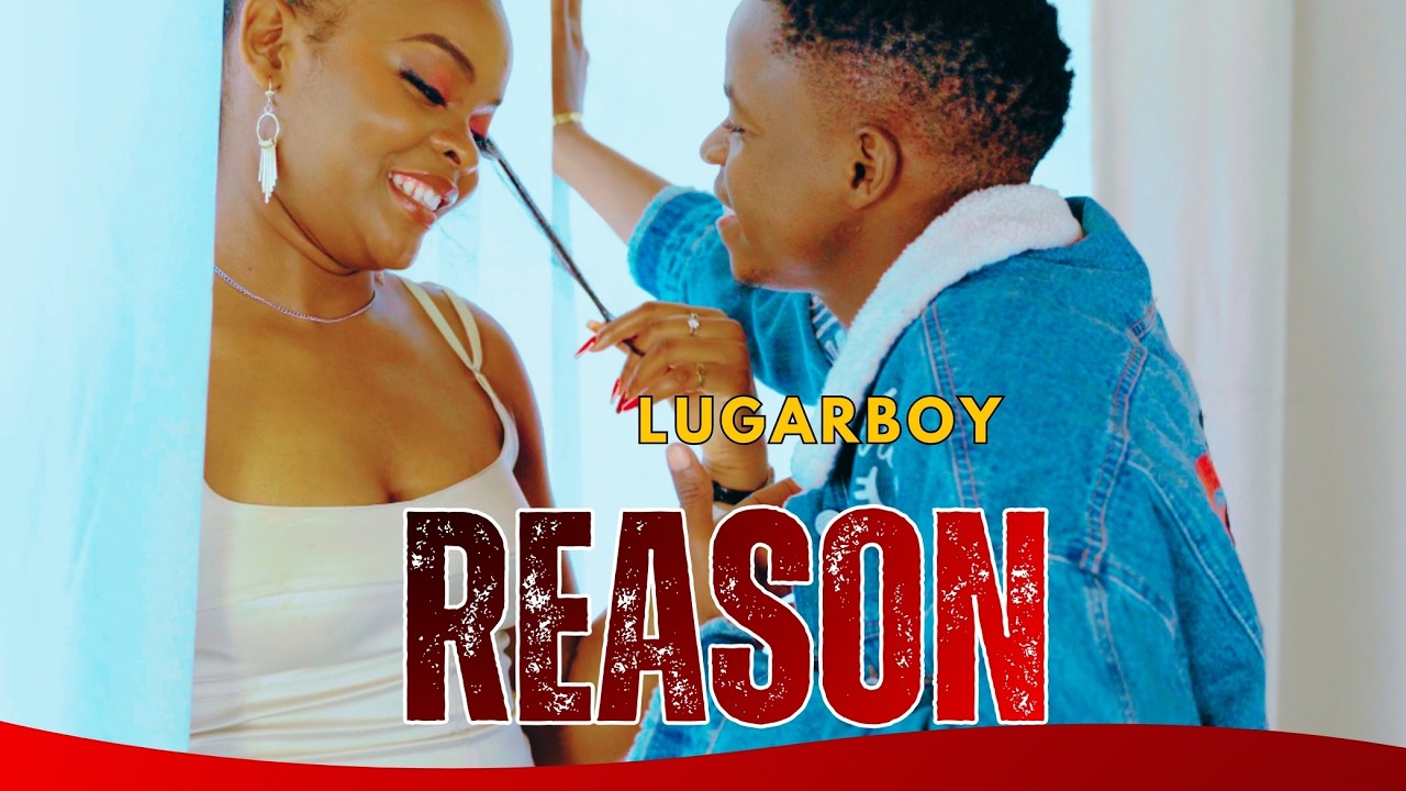 LUGARBOY REASON 4K OFFICIAL MUSIC VIDEO
