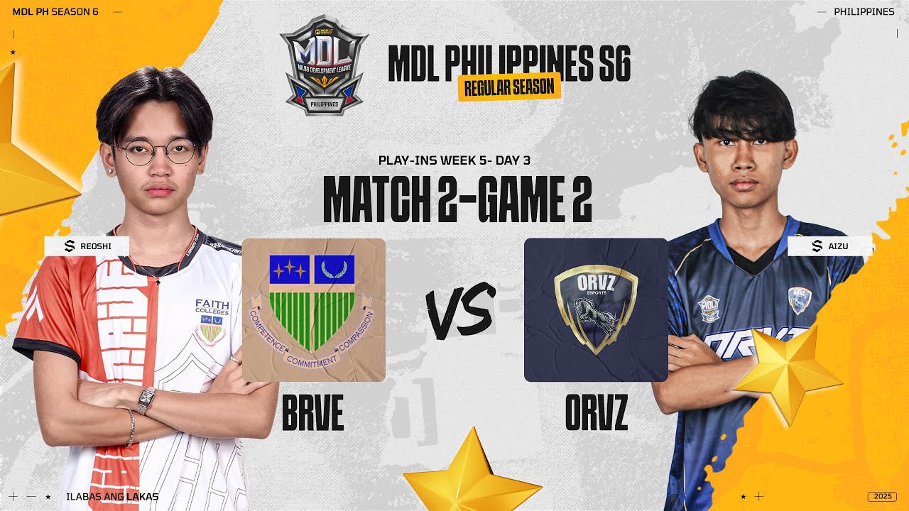 MDL PH S6 - W5D3 - BRVE vs ORVZ GAME 2