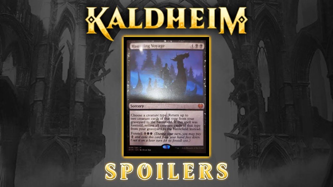 DELETE THIS CARD! Haunting Voyage Kaldheim MTG Card Discussion