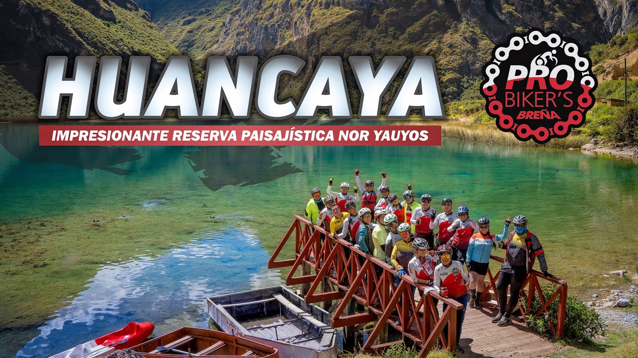 Ruta a HUANCAYA / Reserva Paisajística Nor-Yauyos Cocha.