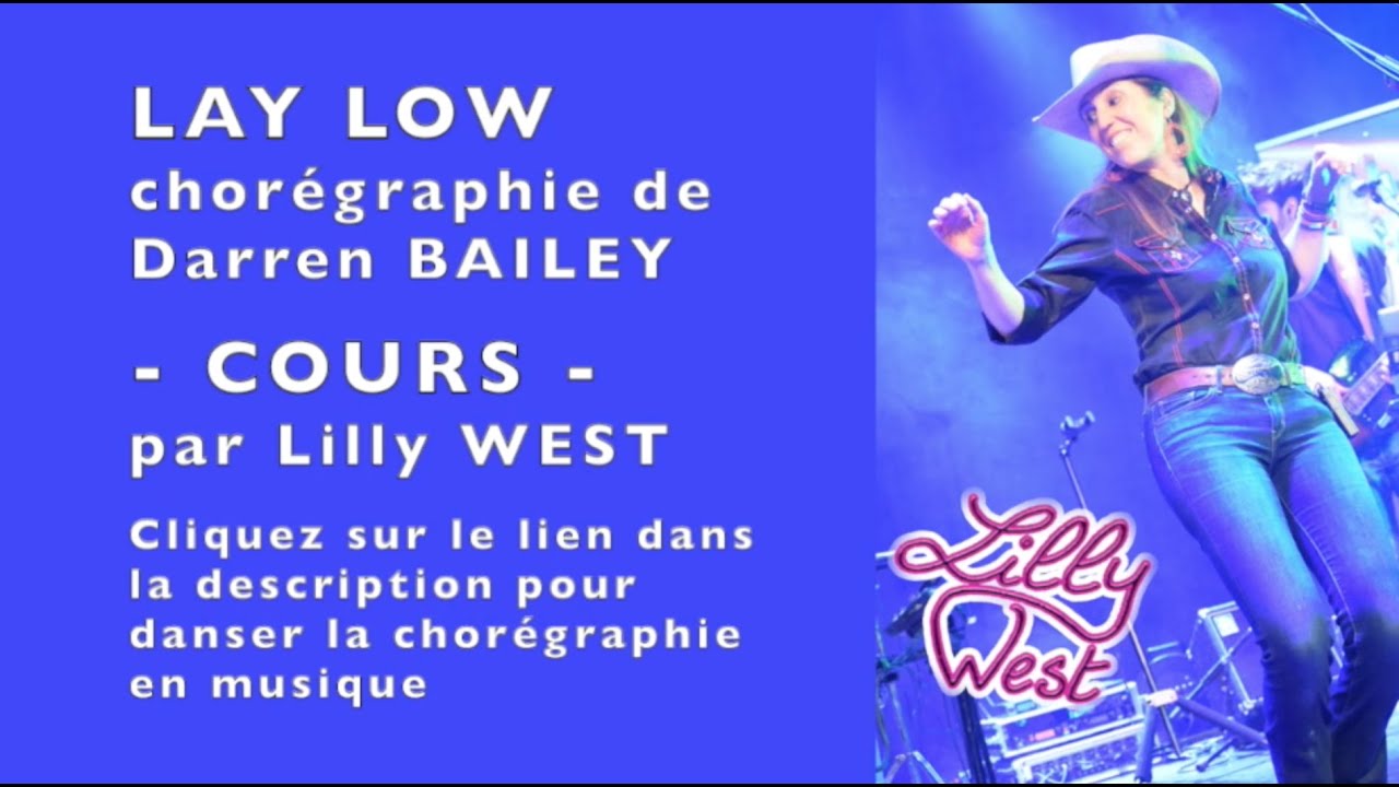 [COURS] LAY LOW de Darren BAILEY, enseignée par Lilly WEST